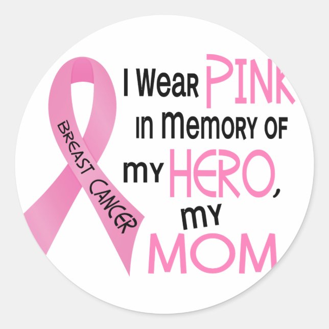 Breast Cancer PINK IN MEMORY OF MY MOM 1 Classic Round Sticker (Front)