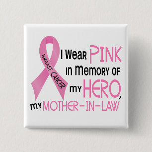 Breast Cancer PINK IN MEMORY OF MY MOTHER-IN-LAW 1 2 Inch Square Button
