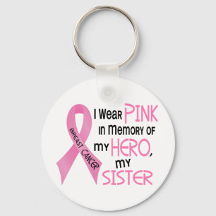 Breast Cancer PINK IN MEMORY OF MY SISTER 1 Keychain