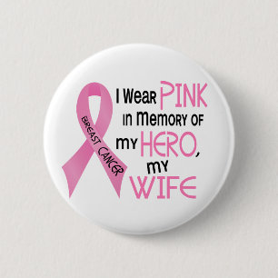 Breast Cancer PINK IN MEMORY OF MY WIFE 1 2 Inch Round Button