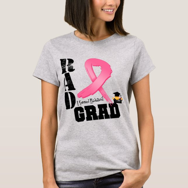 Breast Cancer Radiation Therapy RAD Grad T-Shirt (Front)