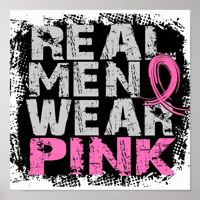 Breast Cancer Real Men Wear Pink Poster (Front)