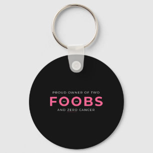 Breast Cancer Reconstruction Mastectomy Proud Owne Keychain