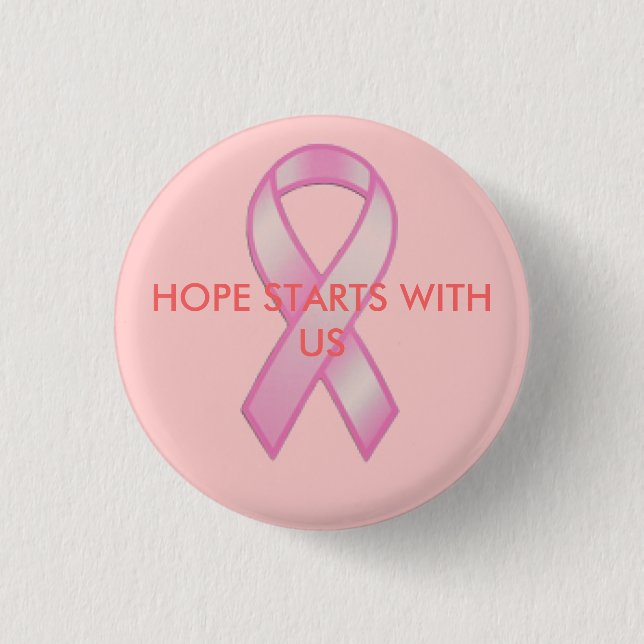 Breast Cancer Ribbon, HOPE STARTS WITH US 1 Inch Round Button (Front)