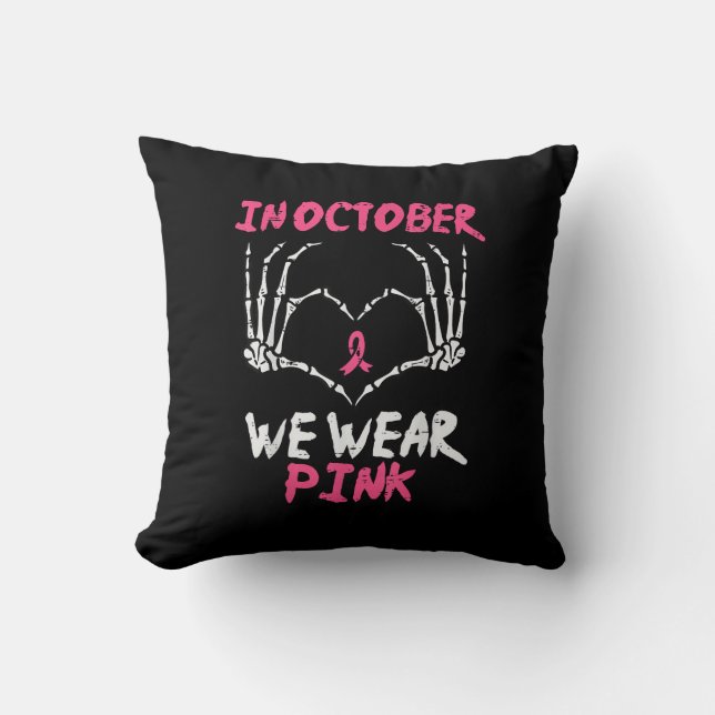 Breast Cancer Skeleton Hand Heart We Wear Women Throw Pillow (Front)