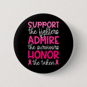 Breast Cancer Support Admire Honour Breast Cancer 2 Inch Round Button