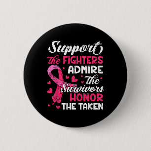 Breast Cancer Support Admire Honour Breast Cancer 2 Inch Round Button