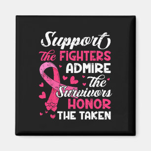 Breast Cancer Support Admire Honour Breast Cancer Magnet