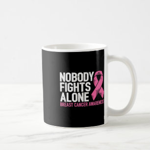 Breast Cancer Support Family Fight Breast Cancer A Coffee Mug