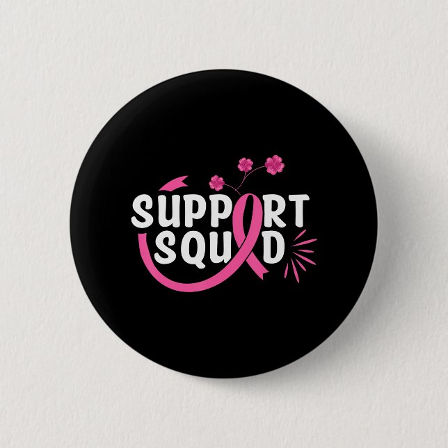 Breast Cancer Support Squad Breast Cancer 2 Inch Round Button (Front)