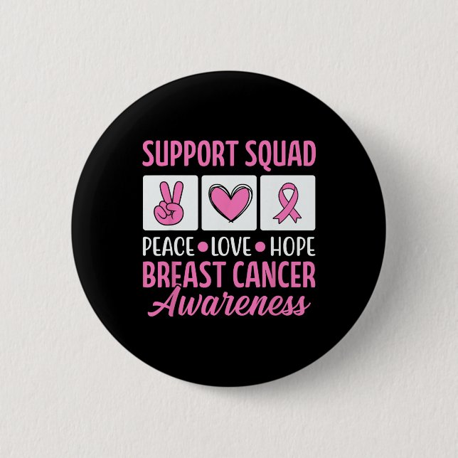 Breast Cancer Support Squad For Awareness Warriors 2 Inch Round Button (Front)