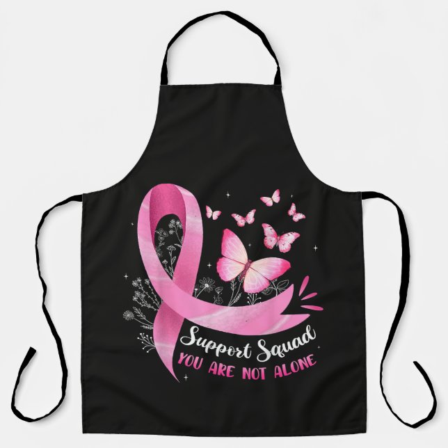 Breast Cancer Support Squad You Are Not Alone Apron (Front)