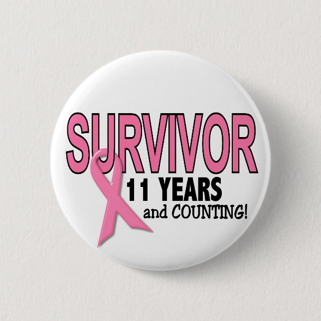 BREAST CANCER SURVIVOR 11 Years & Counting 2 Inch Round Button (Front)