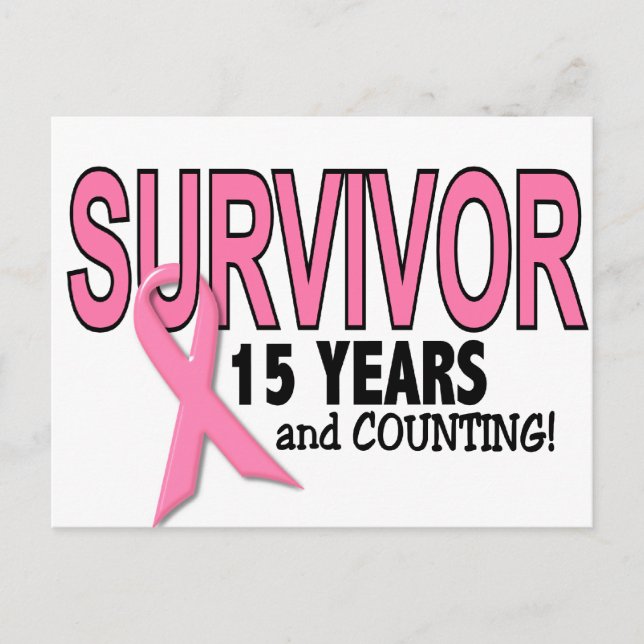 BREAST CANCER SURVIVOR 15 Years & Counting Postcard (Front)