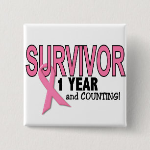 BREAST CANCER SURVIVOR 1 Year & Counting 2 Inch Square Button