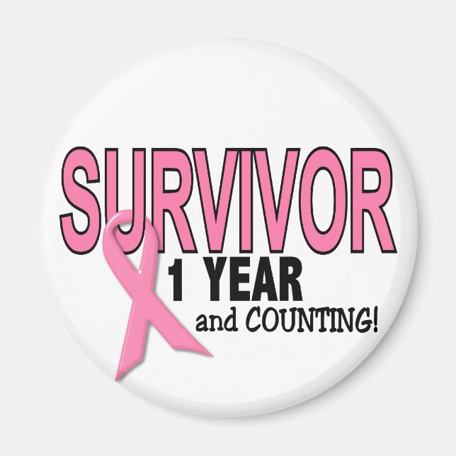 BREAST CANCER SURVIVOR 1 Year & Counting Magnet (Front)