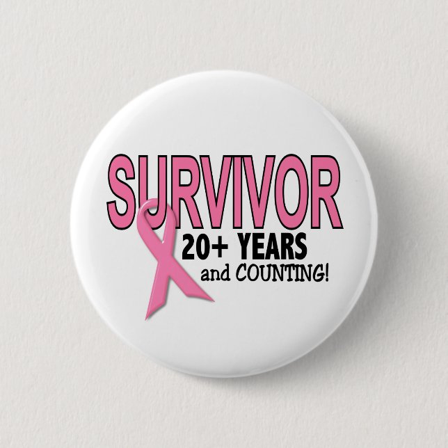 BREAST CANCER SURVIVOR 20+ Years & Counting 2 Inch Round Button (Front)