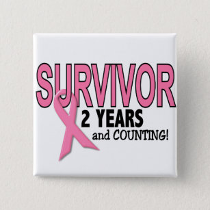 BREAST CANCER SURVIVOR 2 Years & Counting 2 Inch Square Button
