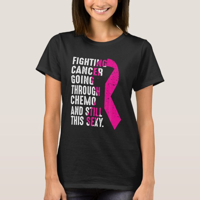 Breast Cancer Survivor Fighting Cancer Going T-Shirt (Front)