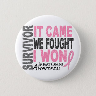 Breast Cancer Survivor It Came We Fought I Won 2 Inch Round Button