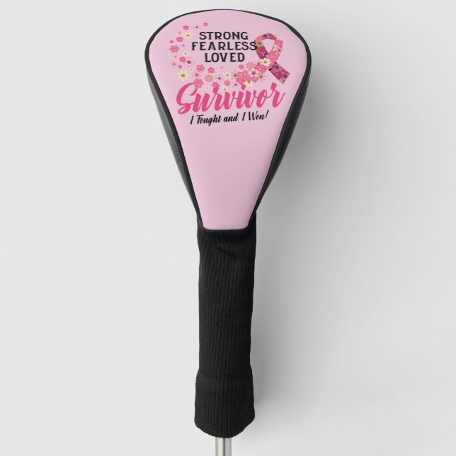 Breast Cancer Survivor Strong Fearless Loved Golf Head Cover (Front)
