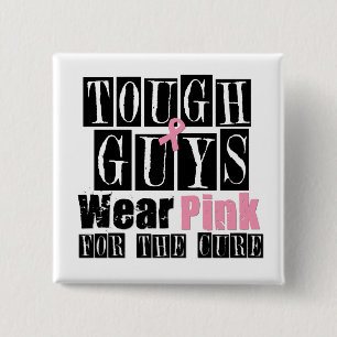 Breast Cancer Tough Guys Wear Pink 2 Inch Square Button
