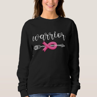 Breast Cancer Warrior Breast Cancer Awareness Sweatshirt