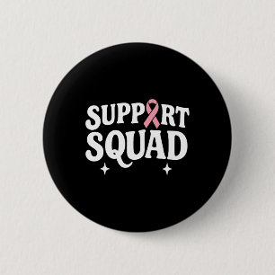 Breast Cancer Warrior Support Squad Breast Cancer 2 Inch Round Button