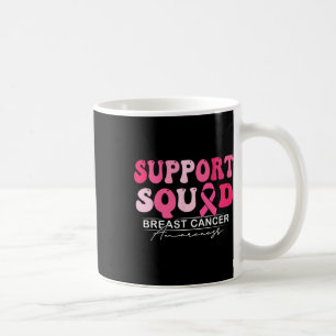 Breast Cancer Warrior Support Squad Breast Cancer  Coffee Mug