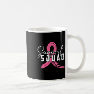 Breast Cancer Warrior Support Squad Breast Cancer Coffee Mug