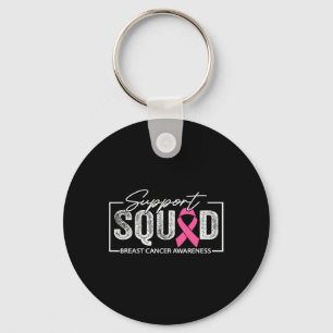 Breast Cancer Warrior Support Squad Breast Cancer  Keychain