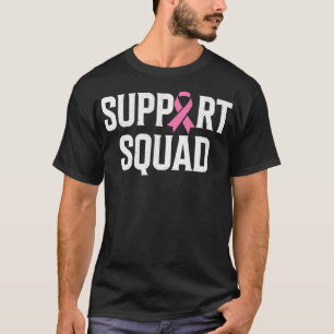 Breast Cancer Warrior Support Squad Breast Cancer  T-Shirt