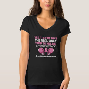 Breast Cancer Yes Theyre Fake I Fought Back T-Shirt