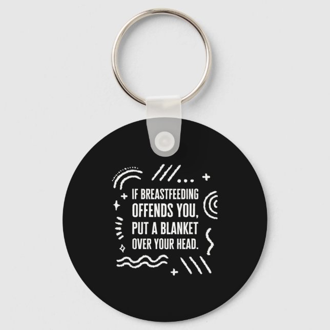 Breast Feeding Month Mom Normalize Keychain (Front)