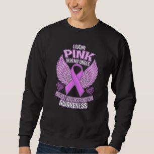 Breast Reconstruction Awareness Uncle Support Ribb Sweatshirt