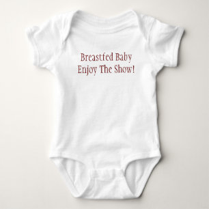 Breastfed BabyEnjoy The Show! Baby Bodysuit