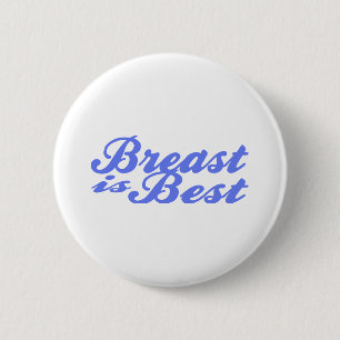 (Breastfeeding is best for baby! 2 Inch Round Button