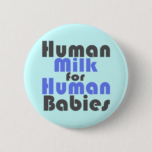 (Breastfeeding is best for baby! 2 Inch Round Button (Front)