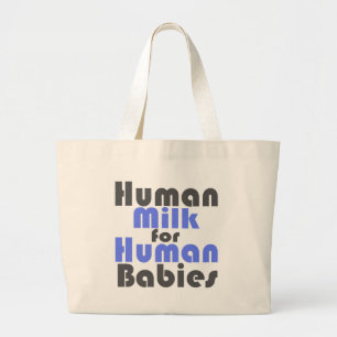 Breastfeeding is best for baby! large tote bag