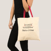 Breastfeeding Not a Crime Tote Bag (Front (Product))