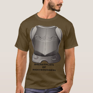 Breastplate of Righteousness Christian T-Shirt
