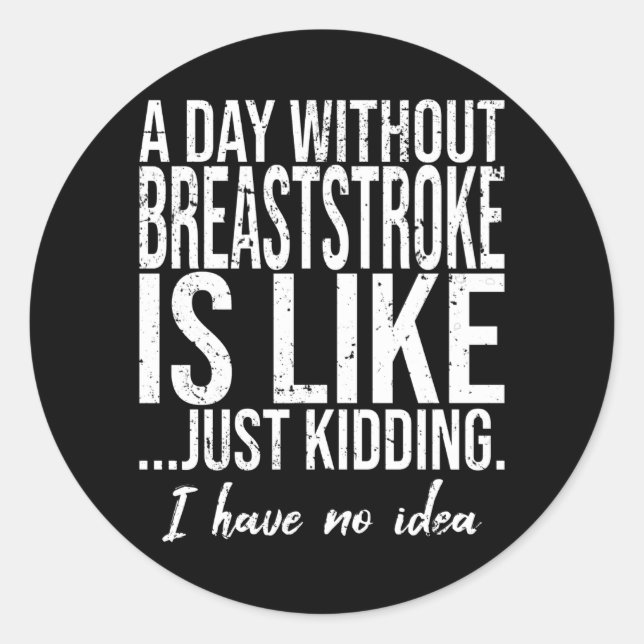 Breaststroke funny sports gift classic round sticker (Front)