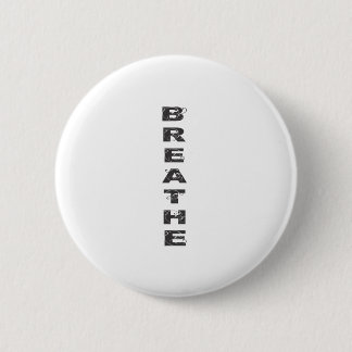 Breathe 2 Inch Round Button