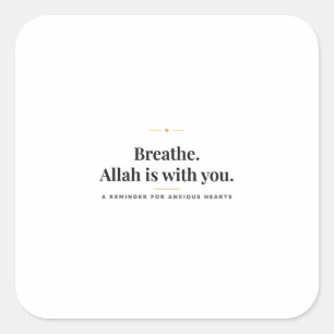Breathe Allah Is With You Sticker Islamic Reminder
