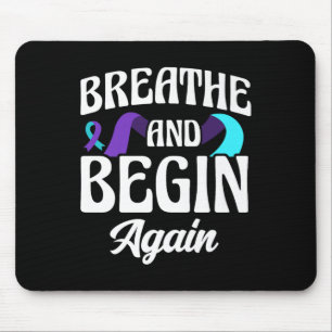 Breathe And Begin Again Depression Awareness Premi Mouse Pad