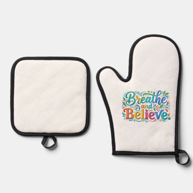 Breathe and Believe Oven Mitt & Pot Holder Set (Front)