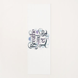 Breathe and Let Go : Personalized Yoga Mat