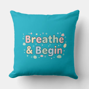 Breathe & Begin Pastel Quote Throw Pillow