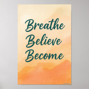 Breathe, Believe, Become – Motivational Wall Art 
