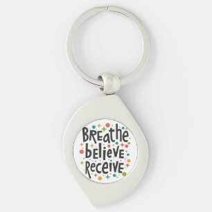 Breathe, Believe, Receive Swirl Keychain